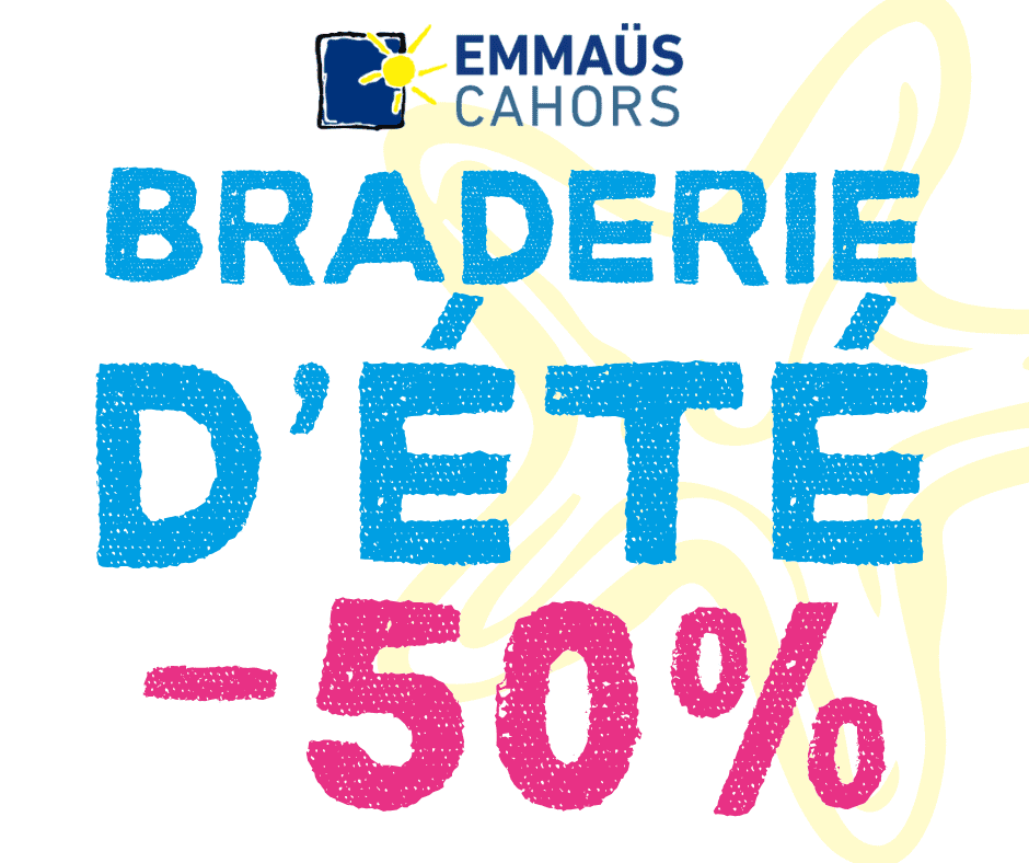 Affiche promotionnelle pour la braderie d'été chez Emmaüs Cahors avec -50%.